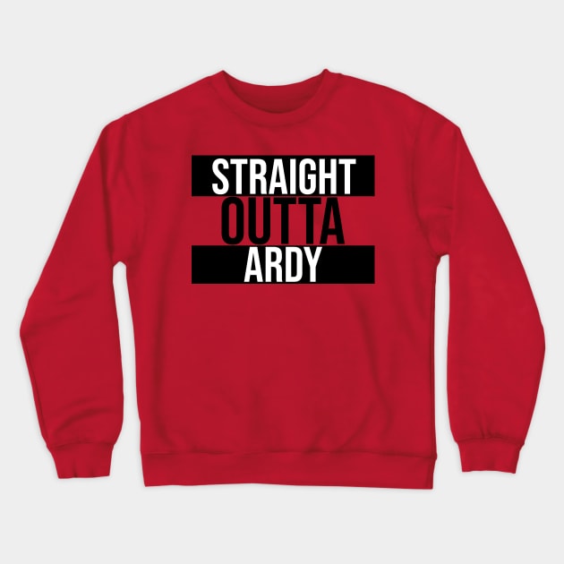 Straight Outta Ardy Crewneck Sweatshirt by OSRSShirts